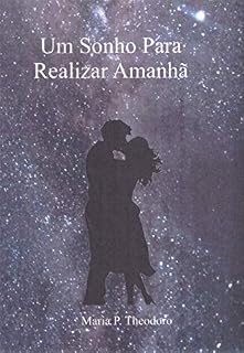Livro Um sonho para realizar amanhã