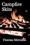 Campfire Skits: A collection of over 100 fireside skits