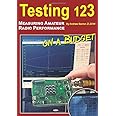 Testing 123: Measuring Amateur Radio Performance on a Budget