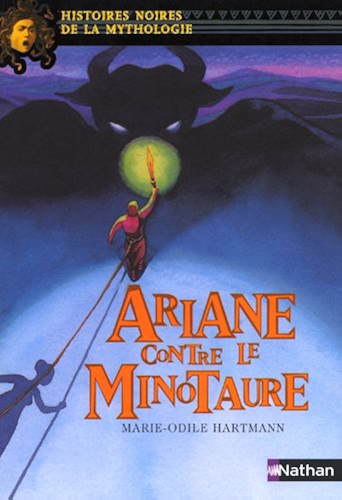 Download Ariane contre le minotaure (Histoires noires de la mythologie t. 5) PDF