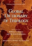 "Global Dictionary of Theology A Resource for the Worldwide Church" av William A. Dyrness