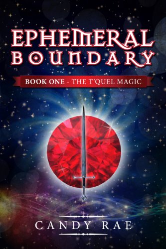 Ephemeral Boundary (T'Quel Magic 1) (The T'Quel Magic - A Trilogy)