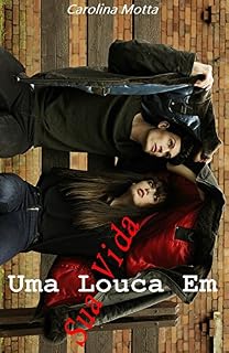 Livro Uma Louca em Sua Vida