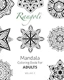 Rangoli - Mandala Coloring Book For Adults (Volume 2) by 