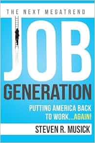 Job Generation Putting America Back To Work Again