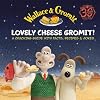 Wallace & Gromit: Lovely Cheese Gromit!: A Cracking Guide with Facts, Recipes & Jokes
