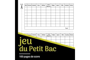 jeu du Petit Bac: Jeu de Société, jeu du baccalauréat, jeu du bac, le petit bac, Le Baccalauréat, Carnet grilles de 100 feuilles de score pour jouer en famille ou entre amis. (French Edition)