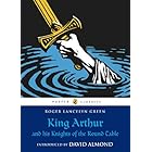 King Arthur and His Knights of the Round Table (Puffin Classics)