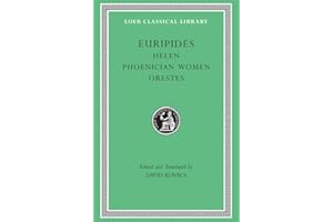 Helen. Phoenician Women. Orestes