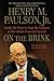 On the Brink: Inside the Race to Stop the Collapse of the Global Financial System - Book by Henry Paulson