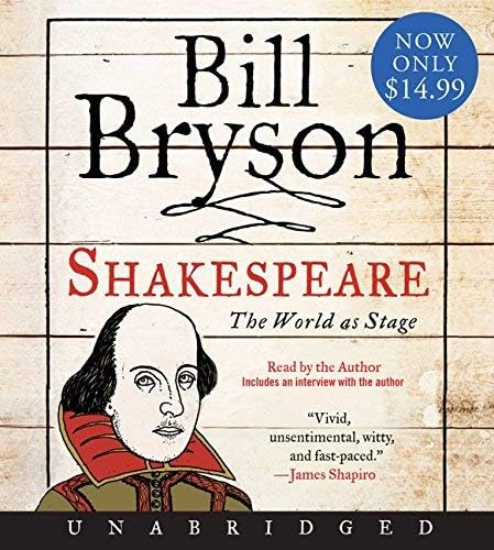 By Bill Bryson Shakespeare: The World as a Stage (Unabridged edition) Audio CD โ 15 Apr 2008