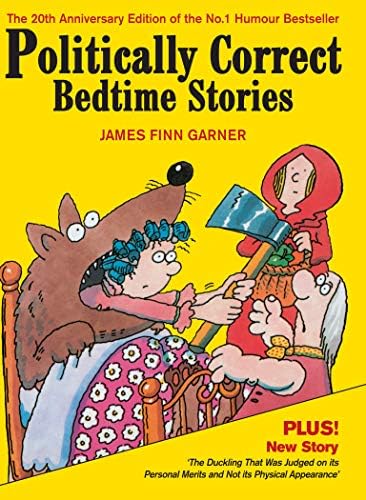 Politically Correct Bedtime Stories Hardcover – April 1, 2012