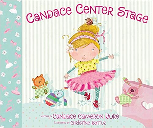 Candace Center Stage, by Candace Cameron Bure