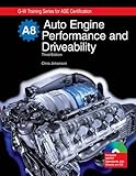 Auto Engine Performance and Driveability: Textbook w/ Job Sheets CD, Chris Johanson, 1605250546