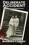Deliberate Accident The Possession of Robert Sturges by Barbara Cassidy