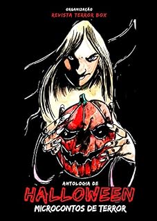 Livro Antologia de Halloween - Microcontos de Terror: Para Mentes Fora da Caixa
