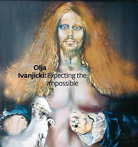 Olja Ivanjicki: Expecting the Impossible