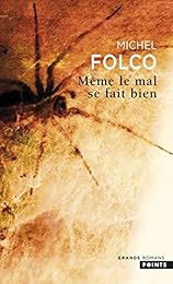 Même le mal se fait bien