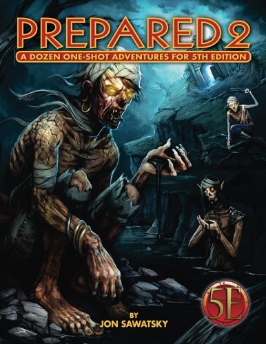 Prepared 2: Tombs & Dooms for 5th Edition (Volume 2)