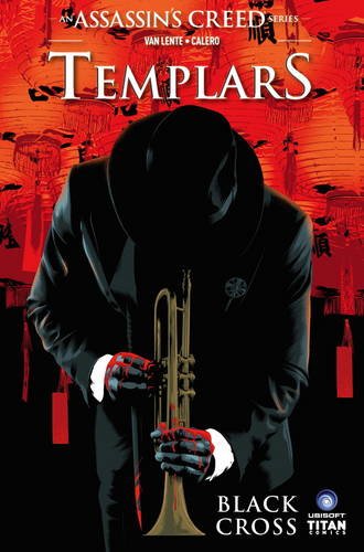 Assassin's Creed: Templars Volume 1: Black Cross