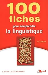 100 fiches pour comprendre la linguistique