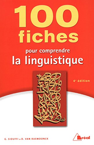 100 fiches pour comprendre la linguistique