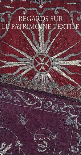 Regards sur le patrimoine textile