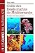 Guide des fonds marins de Méditerranée : Ecologie, flore, faune, plongées by