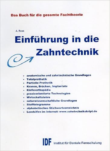 Einfuhrung In Die Zahntechnik Das Buch Fur Die Gesamte Fachtheorie Amazon De Alexander Roos Bucher