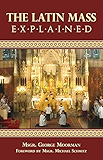 The Latin Mass Explained