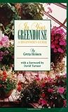 In Your Greenhouse: A Beginner's Guide by Greta Heinen