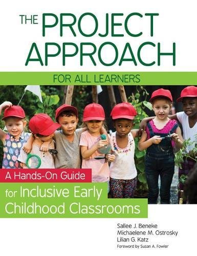 The Project Approach for All Learners: A Hands-On Guide for Inclusive Early Childhood Classrooms - //coolthings.us
