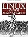Linux System Administration: Solve Real-life Linux Problems Quickly