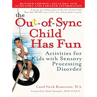 The Out-of-Sync Child Has Fun, Revised Edition: Activities for Kids with Sensory Processing Disorder (The Out-of-Sync… book cover