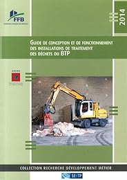 Guide de conception et de fonctionnement des installations de traitement des déchets du BTP