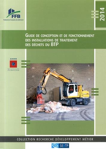 Guide de conception et de fonctionnement des installations de traitement des déchets du BTP