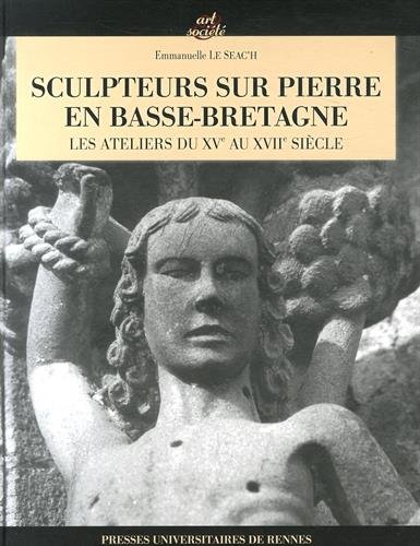 Sculpteurs sur pierre en Basse-Bretagne