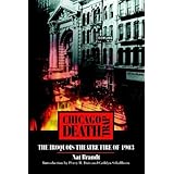 Chicago Death Trap: The Iroquois Theatre Fire of 1903