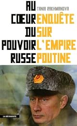 Au coeur du pouvoir russe