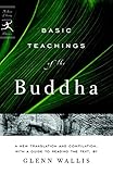Basic Teachings of the Buddha (Modern Library Classics) by Glenn Wallis, Buddha