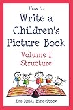 How to Write a Children's Picture Book, Vol. 1: Structure by 