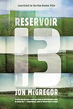 Reservoir 13: A Novel