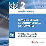 Révision légale et contractuelle des comptes DEC Epreuve 2 : 18 fiches de conseils et d'outils pra by