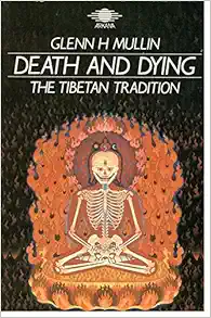 Death and Dying: The Tibetan Tradition, book cover