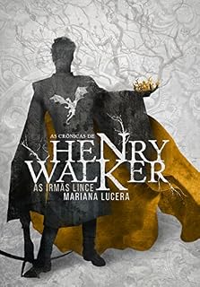 Livro As Crônicas de Henry Walker: Livro um - As irmãs Lince