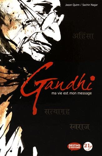 Download Gandhi : ma vie est mon message : Thème : Roman Graphique