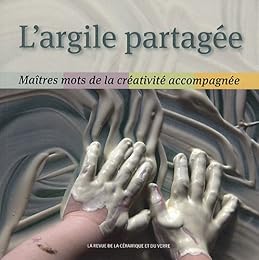 L' argile partagée