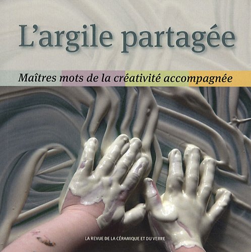 L' argile partagée