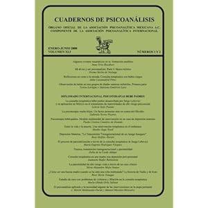 CUADERNOS DE PSICOANÁLISIS, ENERO-JUNIO 2008, Volumen XLI, nums.1 y 2 enero-junio 2008 (Spanish Edition)