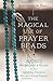 The Magical Use of Prayer Beads: Secret Meditations & Rituals for Your Qabalistic, Hermetic, Wiccan or Druid Practice